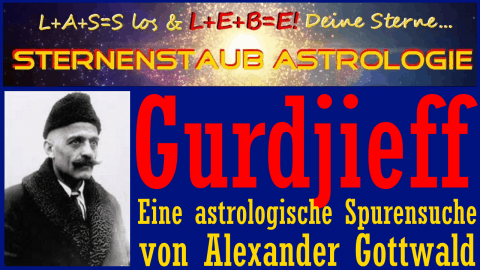 Gurdjieff Horoskop eine astrologische Spurensuche